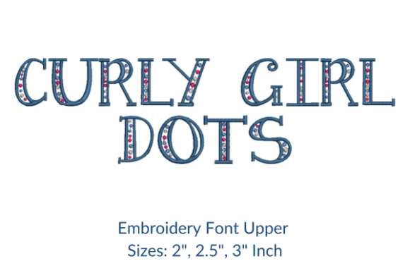 Curly Girl Dots Fonts Embroidery Review